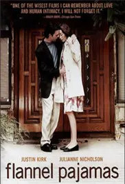 《法兰绒睡衣》：一场关于爱与迷失的私密絮语，在柔软布料下隐藏的真心。